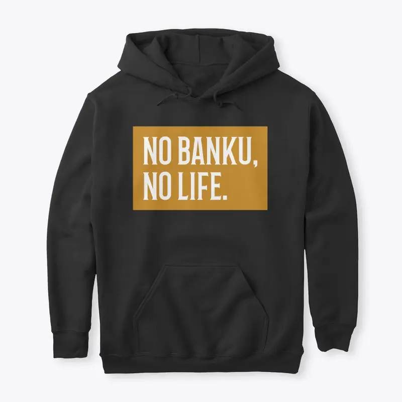 NO BANKU, NO LIFE