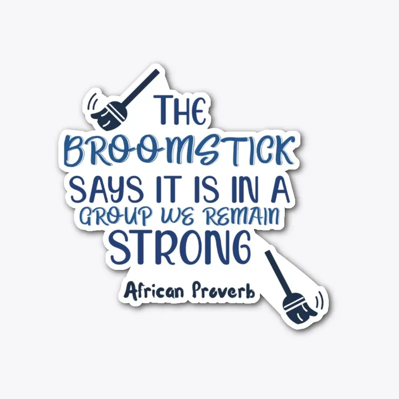 A BROOM STICKS ADVICE 