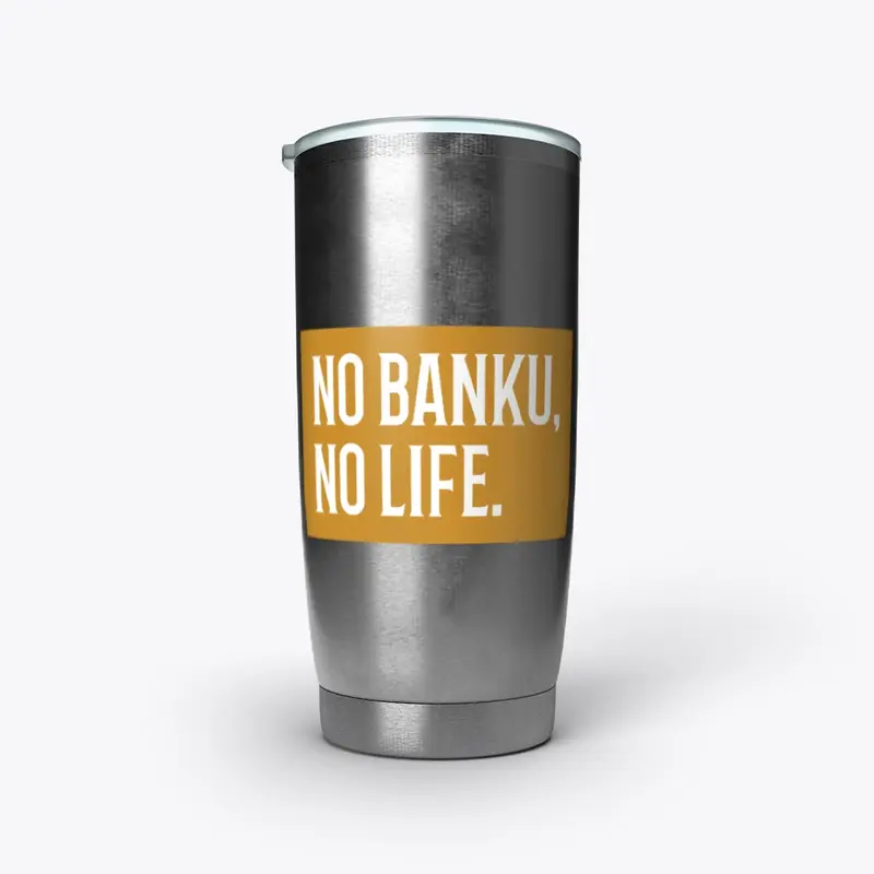 NO BANKU, NO LIFE